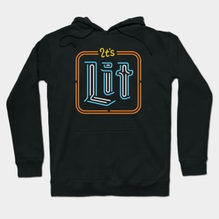 Lit Hoodie